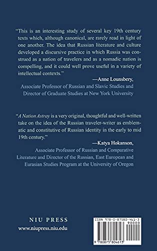 A Nation Astray: Nomadism and National Identity in Russian Literature (NIU Series in Slavic, East European, and Eurasian Studies,Used