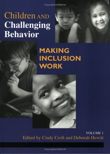 Children and Challenging Behavior: Making Inclusion Work,Used