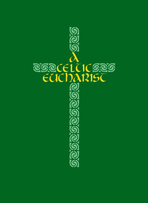 A Celtic Eucharist,Used