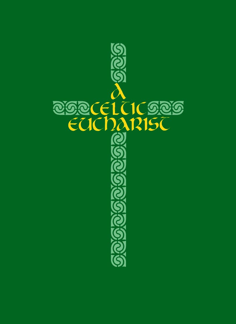 A Celtic Eucharist,Used