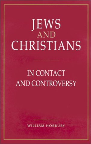 Jews and Christians: In Contact and Controversy,Used