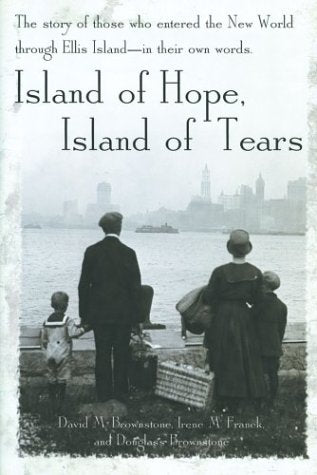 Island of Hope, Island of Tears: The Story of Those Who Entered the New World through Ellis Island  In Their Own Words,Used