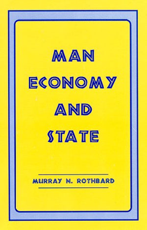 Man Economy and State: A Treatise on Economic Principles,Used