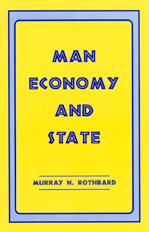 Man Economy and State: A Treatise on Economic Principles,Used