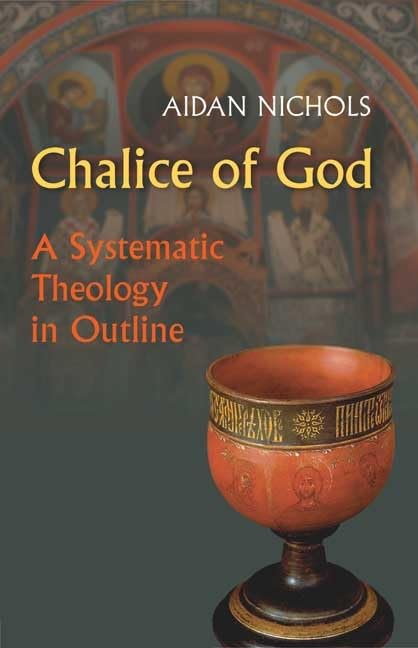 Chalice Of God: A Systematic Theology In Outline,Used