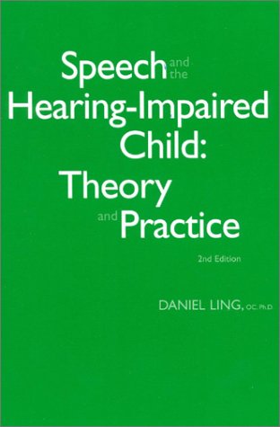 Speech And The Hearingimpaired Child: Theory And Practice,Used