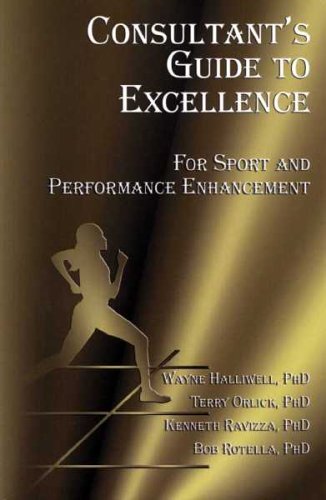 Consultant's Guide to Excellence for Sport and Performance Enhancement,Used