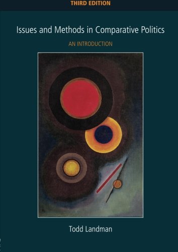 Issues and Methods in Comparative Politics: An Introduction,Used