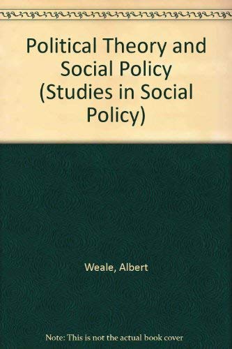 Political theory and social policy (Studies in social policy),Used
