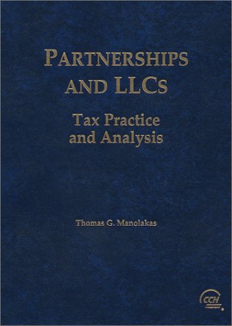 Partnerships and LLCs: Tax Practice and Analysis,Used