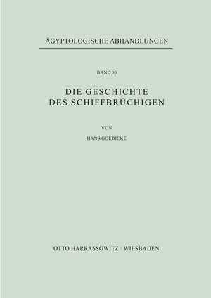 Die Geschichte Des Schiffbruchigen (Eagyptologische Abhandlungen) (German Edition),Used
