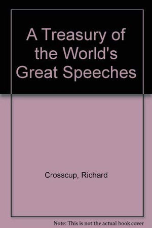 A Treasury of the World's Great Speeches,New