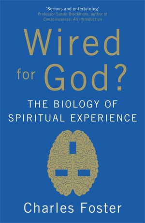 Wired for God?: The Biology of Spiritual Experience,Used