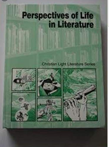 Perspectives of life in literature: A Christian literature textbook (Christian light literature series),New