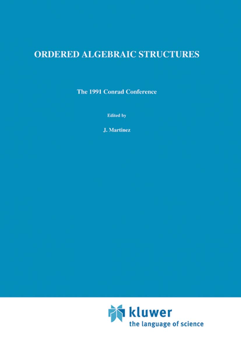 Ordered Algebraic Structures: The 1991 Conrad Conference,Used