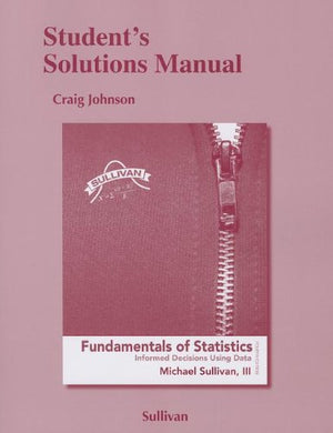 Student Solutions Manual for Fundamentals of Statistics,Used