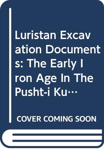 Luristan Excavation Documents Vol. IV The Early Iron Age in the Pushti Kuh, Luristan (Textes et Memoires XXVI) (ACTA Iranica),Used