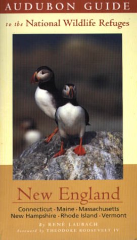 Audubon Guide To The National Wildlife Refuges: New England: Connecticut, Mane, Massachussetts, New Hampshire, Rhode Island, Ver,Used