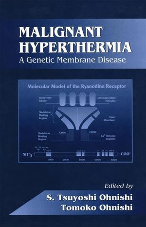 Malignant Hyperthermia: A Genetic Membrane Disease (Membrane Linked Diseases),Used