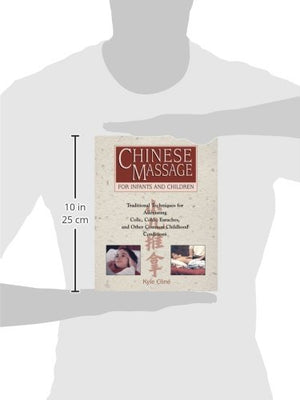 Chinese Massage for Infants and Children: Traditional Techniques for Alleviating Colic, Colds, Earaches, and Other Common Childh,Used