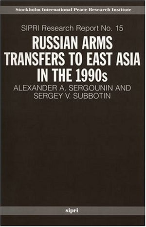 Russian Arms Transfers to East Asia in the 1990s (SIPRI Research Reports),Used