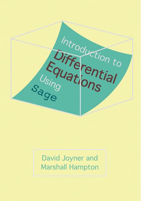 Introduction To Differential Equations Using Sage,Used