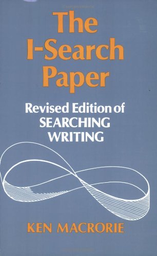 The ISearch Paper: Revised Edition of Searching Writing,Used
