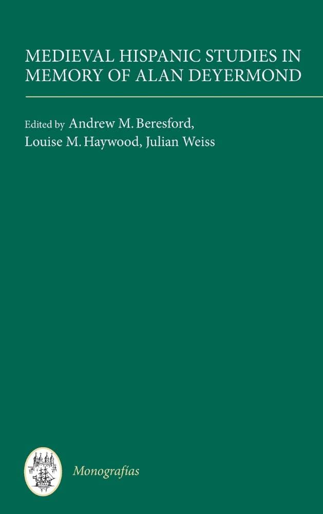 Medieval Hispanic Studies in Memory of Alan Deyermond (Monografas A, 315),Used