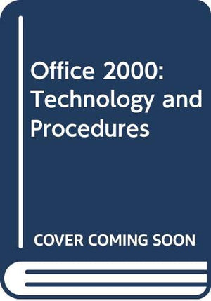 Office 2000: Technology and Procedures,Used