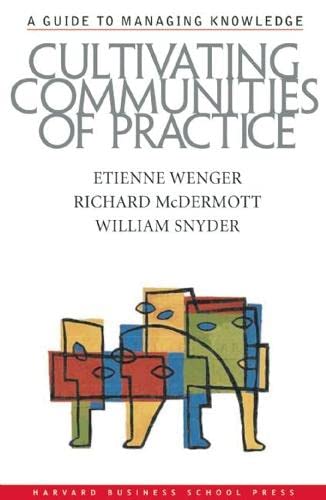 Cultivating Communities of Practice,New
