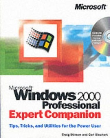 Microsoft Windows 2000 Professional Expert Companion: Tips, Tricks, and Utilities for the Power User (EuExpert Companion),Used
