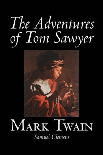 The Adventures of Tom Sawyer by Mark Twain, Fiction, Classics,Used