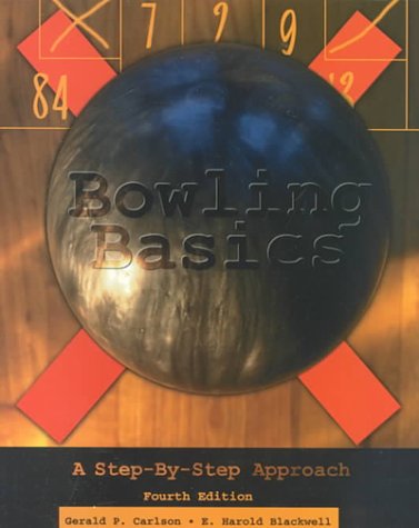 Bowling Basics: A Step by Step Approach,Used