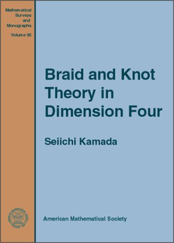 Braid And Knot Theory In Dimension Four,Used