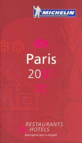 Michelin Red Guide Paris 2007: Restaurants & Hotels,Used