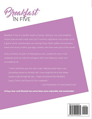 Breakfast in Five: 30 Low Carb Breakfasts. Up to 5 net carbs, 5 ingredients & 5 easy steps for every recipe. (Keto in Five),Used