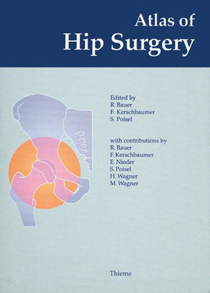 Atlas Of Hip Surgery,New