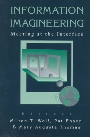 Information Imagineering: Meeting at the Interface,Used