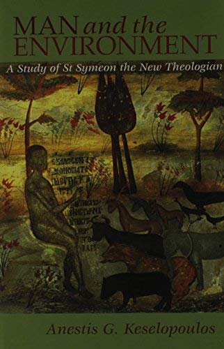Man And The Environment: A Study Of St. Symeon The New Theologian