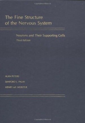 Fine Structure Of The Nervous System: Neurons And Their Supporting Cells
