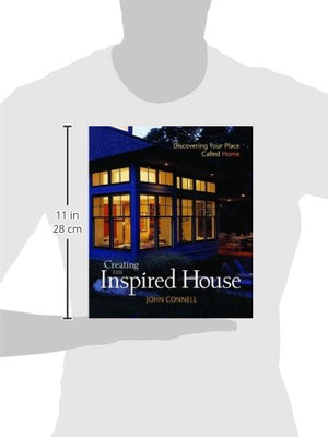 Creating the Inspired House: Discovering Your Place Called Home,Used