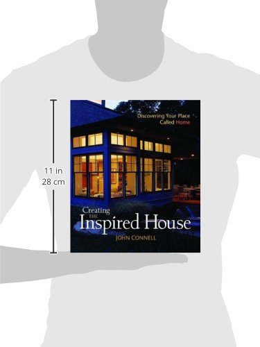 Creating the Inspired House: Discovering Your Place Called Home,Used