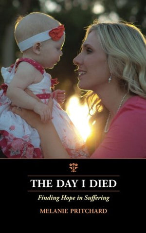 The Day I Died: Finding Hope in Suffering,Used