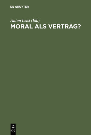 Moral als Vertrag?: Beitrge zum moralischen Kontraktualismus (German Edition),Used