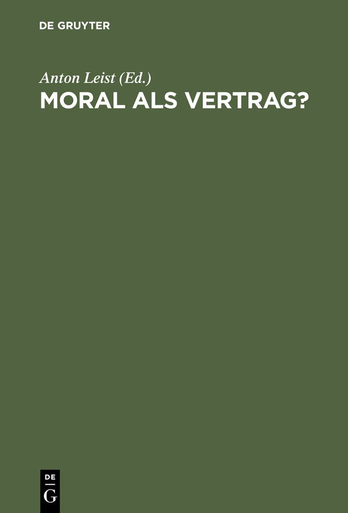 Moral als Vertrag?: Beitrge zum moralischen Kontraktualismus (German Edition),Used