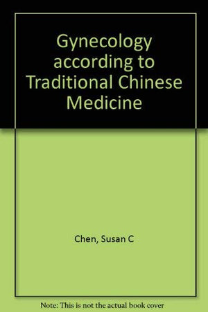 Gynecology According to Traditional Chinese Medicine,Used