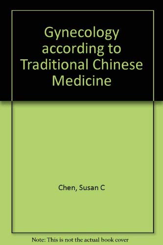 Gynecology According to Traditional Chinese Medicine,Used