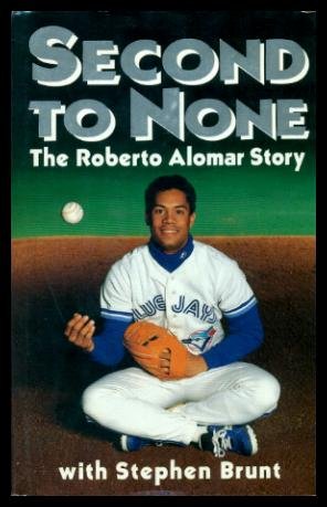Second to none: The Roberto Alomar story,Used