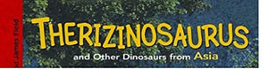 Therizinosaurus and Other Dinosaurs of Asia (Dinosaur Find),Used