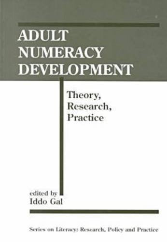 Adult Numeracy Development : Theory, Research, Practice,Used